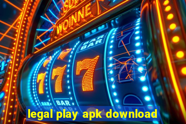 legal play apk download